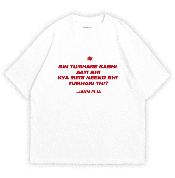 Lost Love Jaun Elia Urdu Poetry T-shirt by Ismail's | White Color